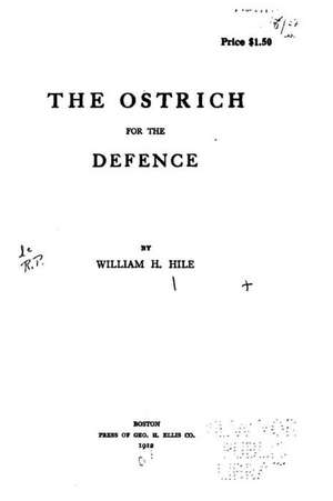 The Ostrich for the Defence de William H. Hile