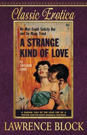 A Strange Kind of Love de Lawrence Block