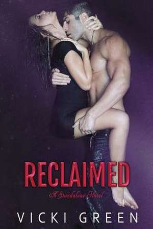 Reclaimed de Vicki Green