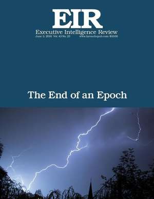 The End of an Epoch de Lyndon H. Larouche Jr