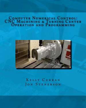 Computer Numerical Control de Kelly Curran