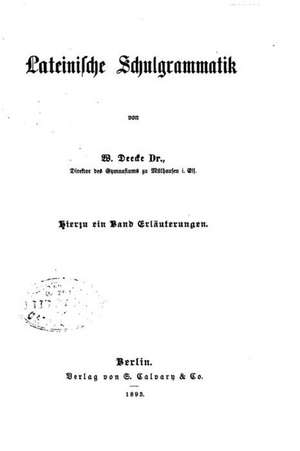 Lateinische Schulgrammatik de W. Deecke