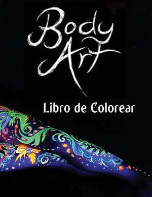 Body Art Libro de Colorear de Madeline Carney