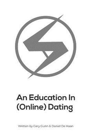 An Education in Online Dating de Gary Gunn