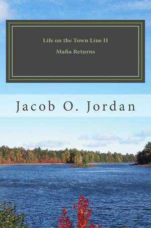 Life on the Town Line II de Jacob O. Jordan