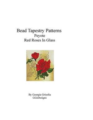 Bead Tapestry Patterns 2 Drop Peyote Red Roses in Glass de Georgia Grisolia