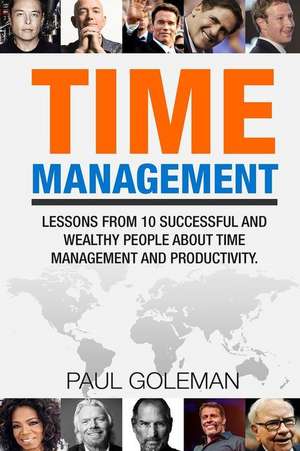 Time Management de Paul Goleman