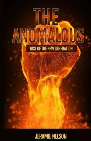 The Anomalous de Jeramie Nelson