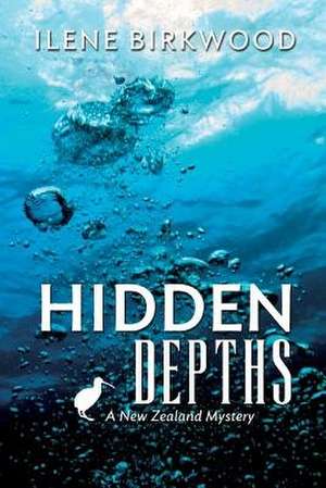 Hidden Depths de Ilene Birkwood
