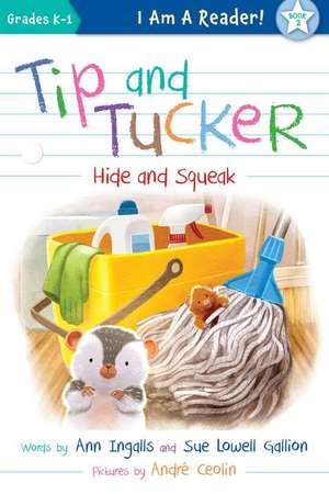 Tip and Tucker Hide and Squeak de Ann Ingalls