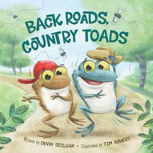 Back Roads, Country Toads de Devin Scillian