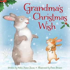 Grandma's Christmas Wish de Helen Foster James