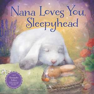 Nana Loves You, Sleepyhead de Helen Foster James