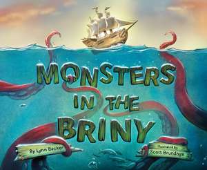 Monsters in the Briny de Lynn Becker