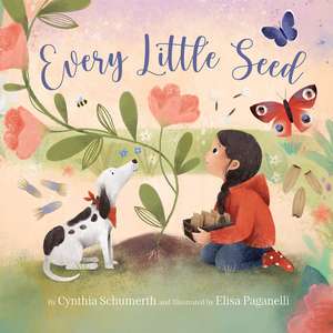 Every Little Seed de Cynthia Schumerth