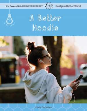 A Better Hoodie de Kristin Fontichiaro
