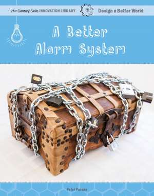 A Better Alarm System de Peter Pasque
