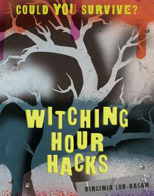 Witching Hour Hacks de Virginia Loh-Hagan