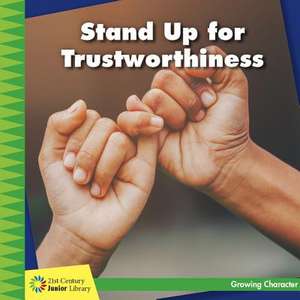 Stand Up for Trustworthiness de Frank Murphy