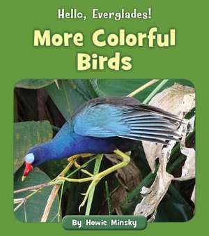 More Colorful Birds de Howie Minsky