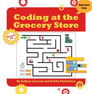 Coding at the Grocery Store de Kristin Fontichiaro