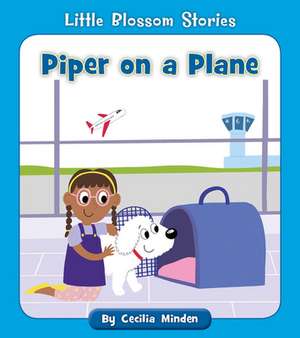 Piper on a Plane de Cecilia Minden