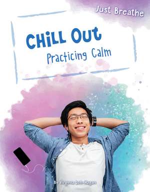 Chill Out de Virginia Loh-Hagan