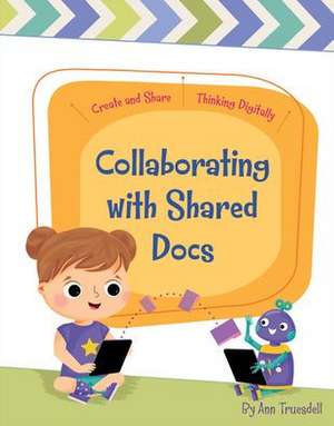 Collaborating with Shared Docs de Ann Truesdell