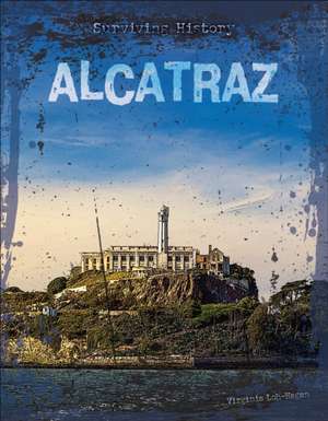 Alcatraz de Virginia Loh-Hagan