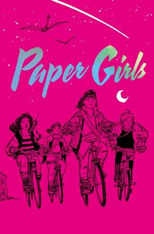 Paper Girls Deluxe Edition Volume 1 de Brian K. Vaughan