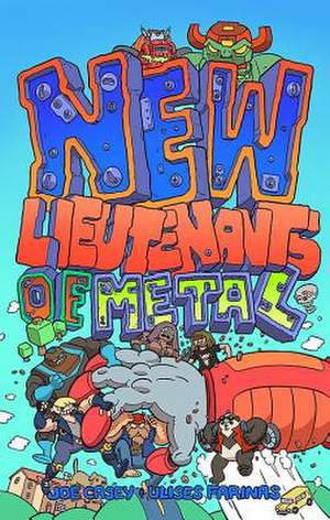 New Lieutenants of Metal Volume 1 de Joe Casey