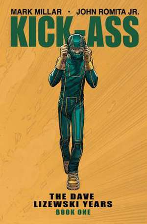 Kick-Ass: The Dave Lizewski Years Book One de Chris Roberson