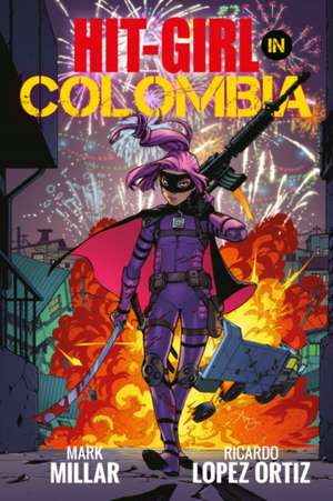 Hit-Girl Volume 1 de Mark Millar