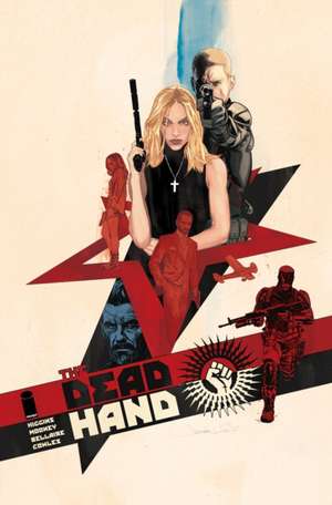 Dead Hand Volume 1: Cold War Relics de Kyle Higgins