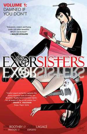 Exorsisters Volume 1 de Ian Boothby