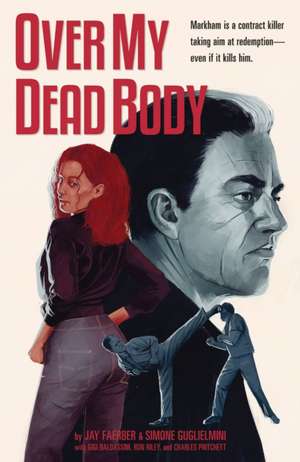 Over My Dead Body de Gilbert Hernandez