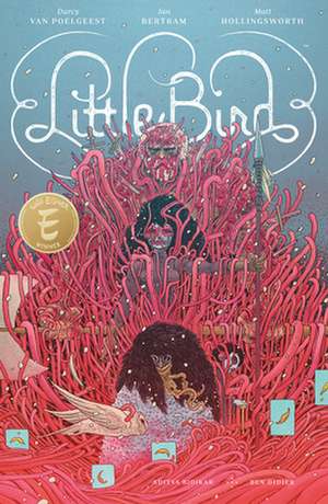 Little Bird: The Fight for Elder's Hope de Darcy Van Poelgeest