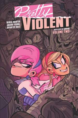 Pretty Violent, Volume 2 de Derek Hunter