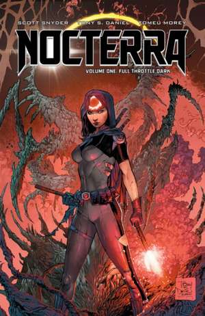 Nocterra Volume 1: Full Throttle Dark de Scott Snyder