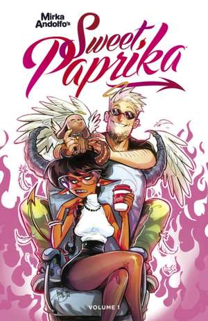 Mirka Andolfo's Sweet Paprika Volume 1 de Mirka Andolfo