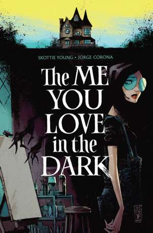 Me You Love in the Dark Volume 1 de Skottie Young