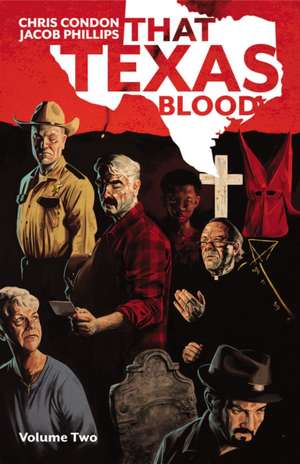 That Texas Blood, Volume 2 de Chris Condon