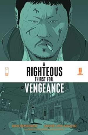 Righteous Thirst for Vengeance, Volume 1 de Rick Remender