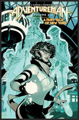 Adventureman, Volume 2: A Fairy Tale of New York de Matt Fraction