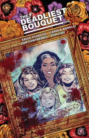 Deadliest Bouquet de Erica Schultz