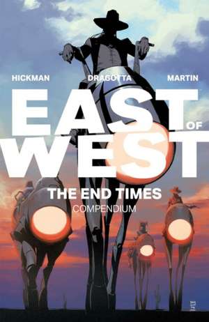 East of West: The End Times Compendium de Jonathan Hickman