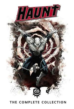 Haunt: The Complete Collection de Robert Kirkman