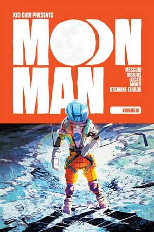 Moon Man Volume 1 de Scott Kid Cudi Mescudi