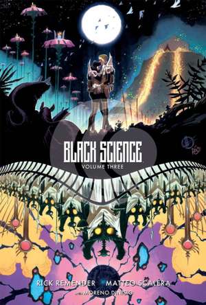 Black Science Volume 3: A Brief Moment of Clarity 10th Anniversary Deluxe Hardcover de Rick Remender