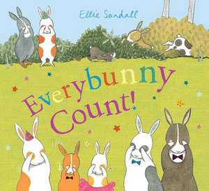 Everybunny Count! de Ellie Sandall